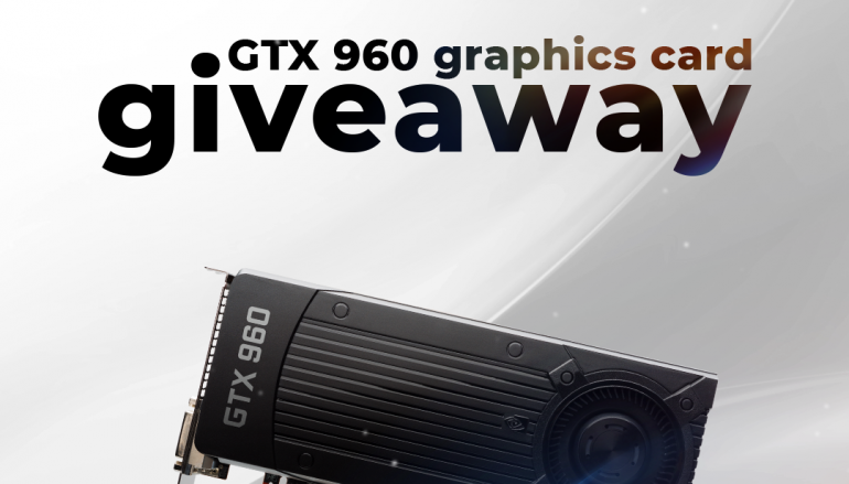 STVMCG GTX 960 Graphics Card Giveaway: Win A GTX 960 Graphics Card