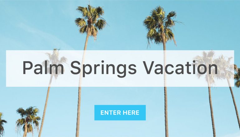 Fathom Palm Springs Giveaway: Win A Trip to Palm Springs