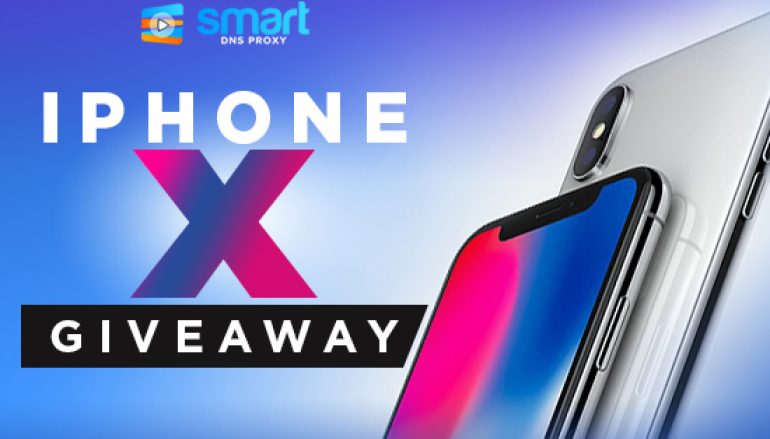 iPhone X Giveaway from Smart DNS Proxy: Win An iPhone X