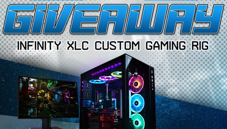 Gamer Infinity XLC PC Giveaway: Win A Gamer Infinity XLC PC